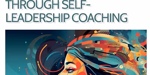 Woman\u2019s Self-leadership Compassionate Coaching Circle 