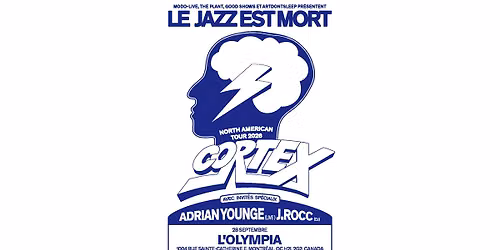 JAZZ IS DEAD featuring CORTEX | Montreal 