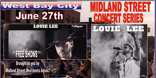 LOUIE LEE   on Midland Street Stage in Bay City  *FREE SHOW*