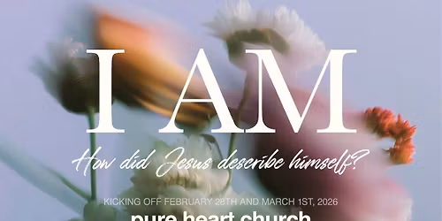 I AM - 6 Week Series @ PHC: Glendale