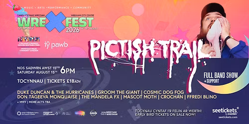 WREXFEST 2026 - Pictish Trail + Gwesteion | Guests @ Ty Pawb 15th Awst | August