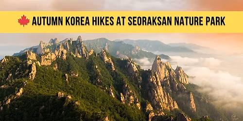  Autumn Korea Hikes at Seoraksan Nature Park 2026
