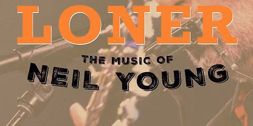 Brian Dolzani as The Loner: The Music of Neil Young