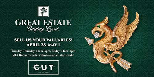 Great Estate Buying Event - Cut Fine Jewelers