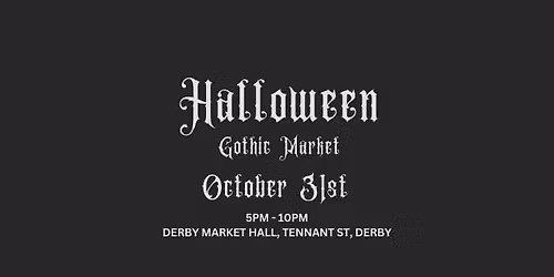 Gothic Market at Derby Market Hall