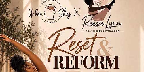 Urban Sky Counseling x Reesie Lynn: Reset & Reform