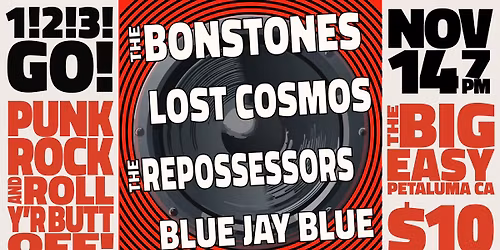 The Bonstones, Lost Cosmos, The Repossessors, Blue Jay Blue
