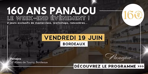 C\u00c9L\u00c9BRONS LES 160 ANS DE PANAJOU \/\/ BORDEAUX \/\/ VENDREDI 19 JUIN