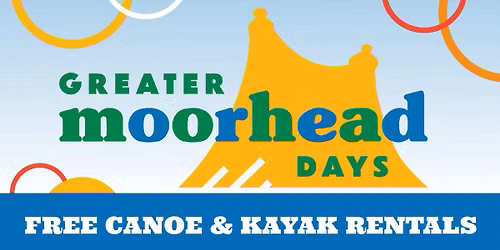 Free Canoe & Kayak Rentals: A Greater Moorhead Days Event