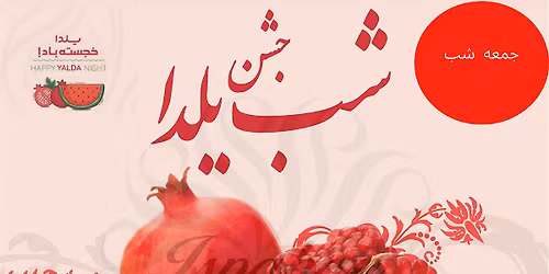 YALDA NIGHT - Friday December 19 - Live DJ & Dance show
