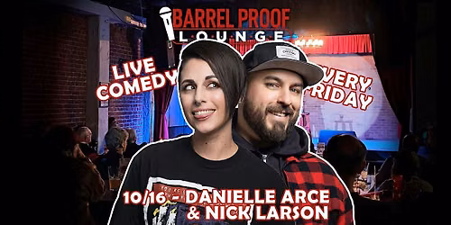 Friday Night Comedy - Danielle Arce & Nick Larson - Downtown Santa Rosa