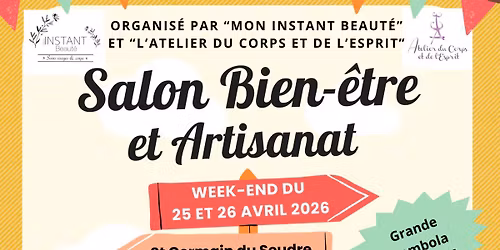 SALON BIEN ETRE ET ARTISANAT 25 et 26 AVRIL 2026 - ST GERMAIN DU SEUDRE