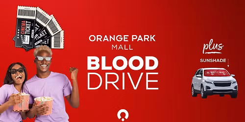 Blood Drive at Orange Park Mall - \ud83c\udfac Four Free Movie Tickets!