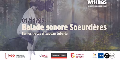 COMPLET - Balade sonore Soeurci\u00e8res : sur les traces d'Ysabeau Lebarte