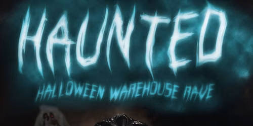 HAUNTED Halloween Warehouse Rave