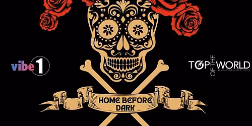Home before dark - Day of the dead - Over 30s