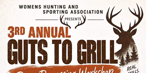 3rd Annual Guts to Grill Women's Deer Processing Workshop