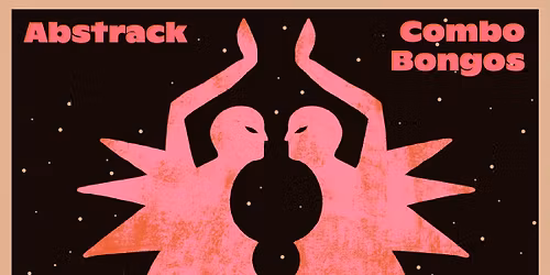 Abstrack x Combo Bongos
