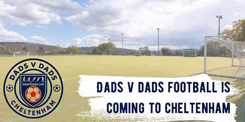 1st Cheltenham Dads v Dads game