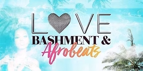 Love Afrobeats & Bashment Party