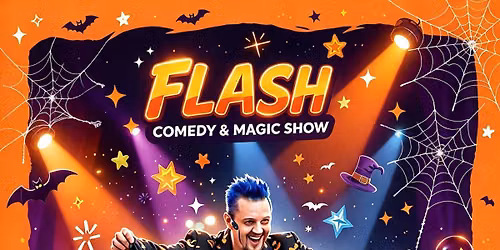 FLASH - Magic for the whole family!