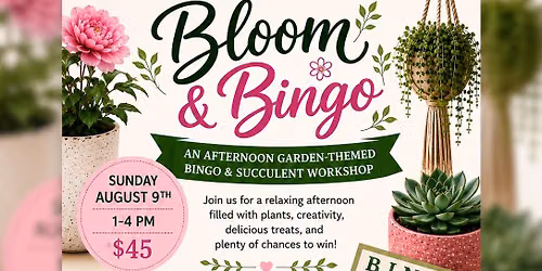 Bloom & Bingo: An Afternoon of Creating & Playing