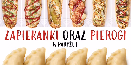 Zapiekanki i pierogi w Pary\u017cu!
