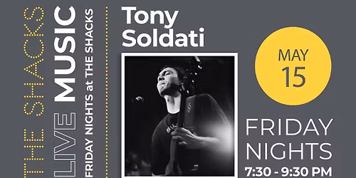 Friday Night Live Music at The Shacks: Tony Soldati
