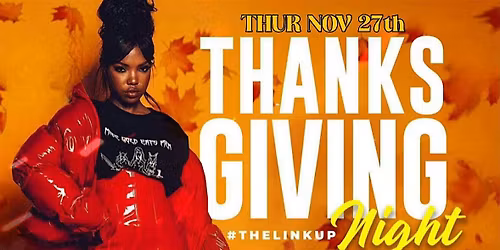 THANKSGIVING NIGHT: THE LINK UP