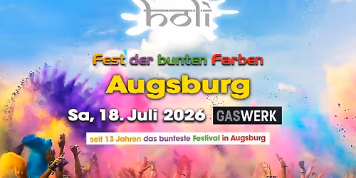 Sa, 18.07.26\u25aaHOLI - Festival der bunten Farben Augsburg Gaswerk