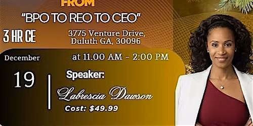 "From BPO to REO to CEO"