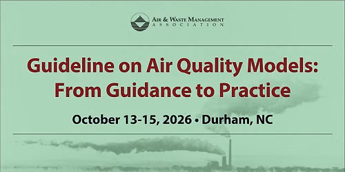 Guideline on Air Quality Models: From Guidance to Practice