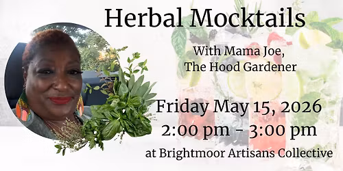 Preserving Abundance: Herbal Mocktails with Mama Joe