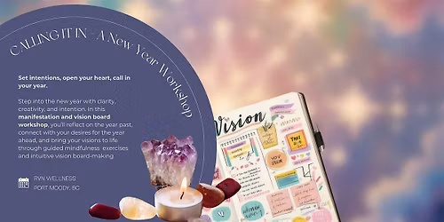 Calling It In: A New Year Vision Board & Manifestation Workshop