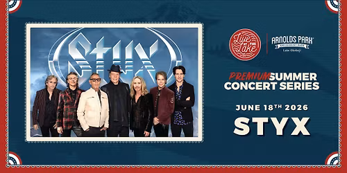 Styx | Premium Ticketed Event