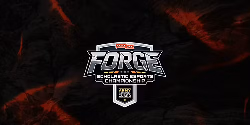 FORGE Scholastic Esports Championship, presented by the Army National Guard