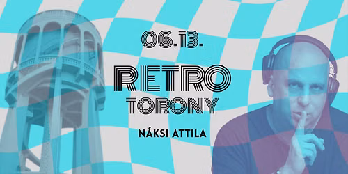 RetroTorony 2026 \/ N\u00c1KSI \/ 06.13.