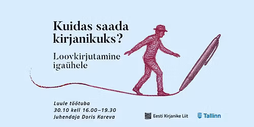 Kuidas saada kirjanikuks? Luule t\u00f6\u00f6tuba Doris Karevaga