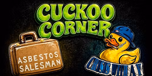 The Showcase: Asbestos Salesman, Crisis With a Y & Cuckoo Corner