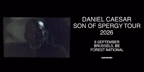 Daniel Caesar \u2013 Son of Spergy Tour | Forest National