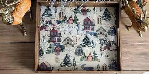 Holiday Tray Workshop