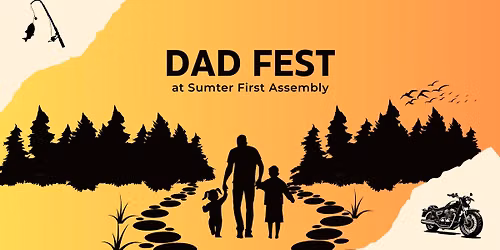 Dad Fest at Sumter First Assembly