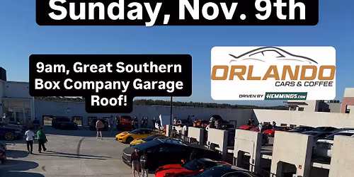 12th Anniversary! Orlando Cars and Coffee Driven by Hemmings.com - Great Southern Box Company