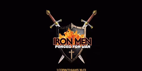 Men's Ministry Conference: Iron Men Forged For War