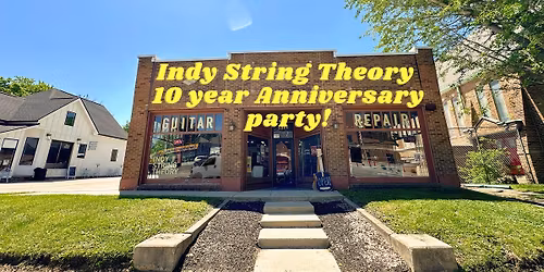 Indy String Theory 10 Year Anniversary Party 