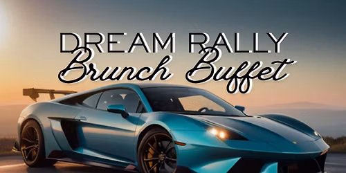 Dream Rally Brunch Buffet