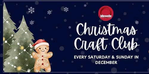 Idlewells Christmas Craft Club