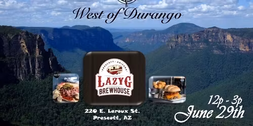 Live Music ~ West of Durango 
