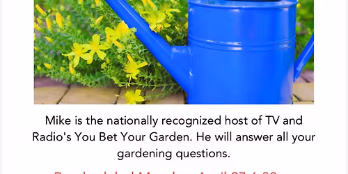 Come See Gardening Expert Mike McGrath