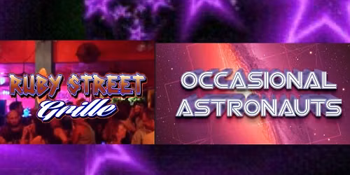 Occasional Astronauts @ Ruby Street Grille